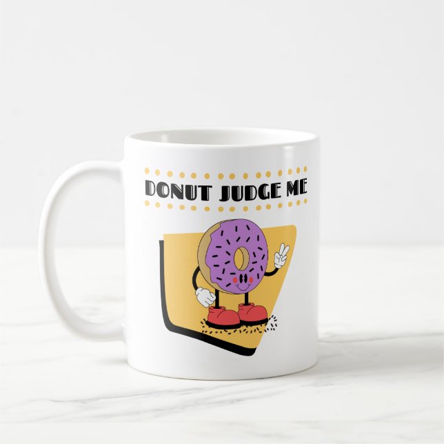 Donut Cartoon mit Zitat "donut Judme me" Kaffeetasse (Links)