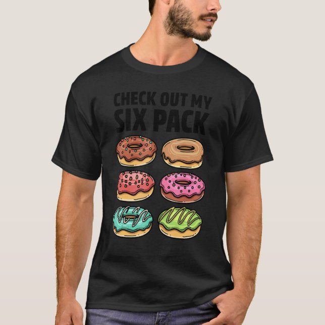Donut Check Out My Six Pack Doughnut   Gym Workout T-Shirt (Vorderseite)