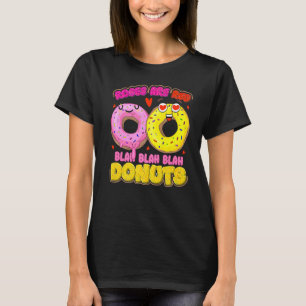 Donut Day Rose sind Red Blah Blah Blah Donuts T-Shirt