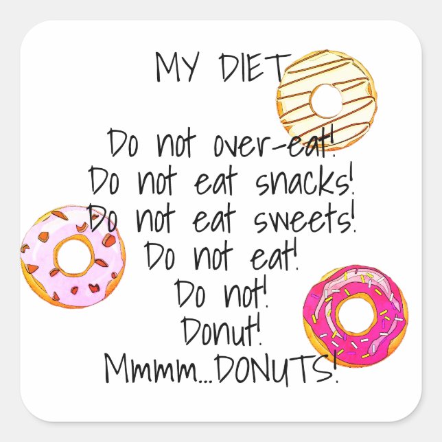 Donut Diet Funny Humour Doughnut Snack Food Quadratischer Aufkleber (Vorderseite)
