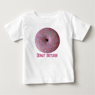 Donut Disturb! Baby T-shirt