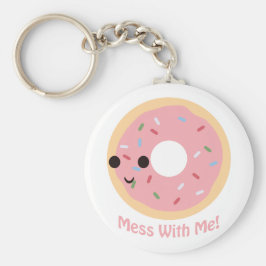 "Donut" Durcheinander mit mir Schlüsselanhänger