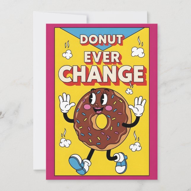 Donut Ever Change cute donut pun gift lover Dankeskarte (Vorderseite)