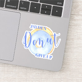 Donut Give Up - Niedlich Blue Donut Personalisiert Aufkleber