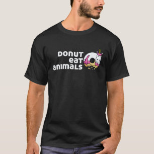 Donut Iss Tiere Vegan Vegetarisch Einhorn T-Shirt