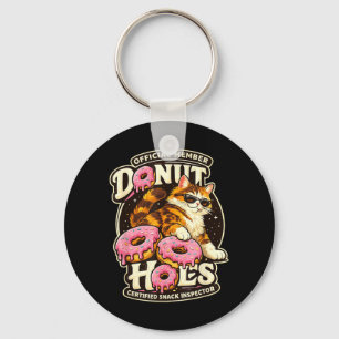 Donut-Löcher-Fan-Club Lustiger Katzenfutter-Humor  Schlüsselanhänger