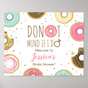 Donut Mind If I Do Willkommensschild Brautparty Poster