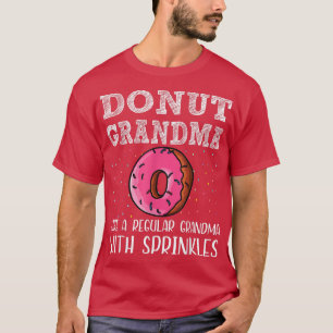 Donut-Oma wie eine normale Oma mit Streuseln T-Shirt