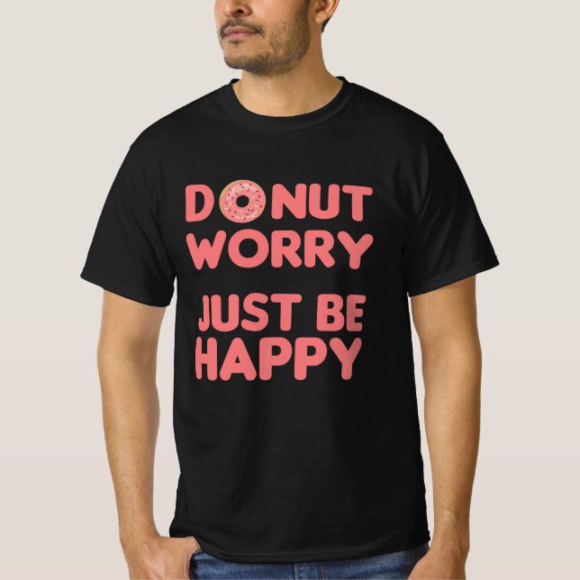 Donut Pun Funny Food fröhliches Rosa T-Shirt (Vorderseite)