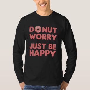 Donut Pun Funny Food fröhliches Rosa T-Shirt