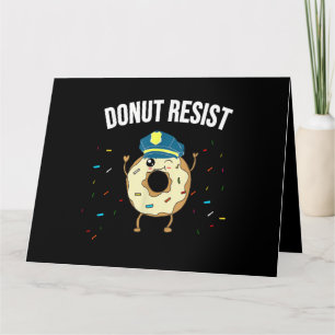 Donut Resist Meme Funny Police Officer Unterstützu Karte