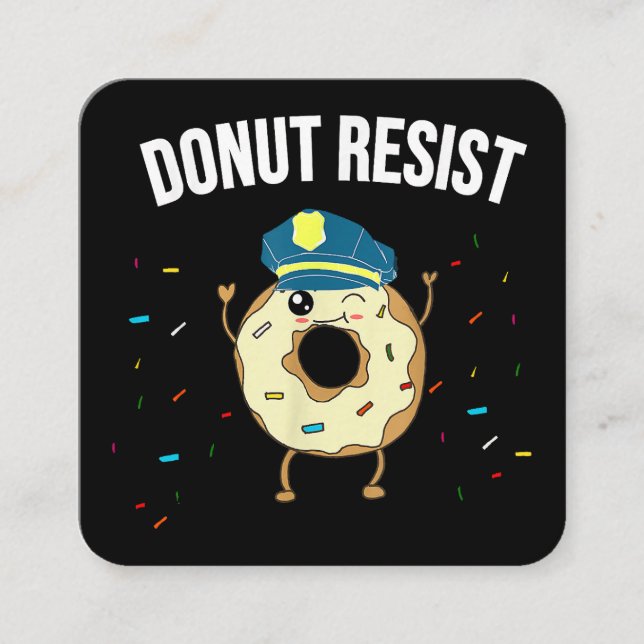 Donut Resist Meme Funny Police Officer Unterstützu Quadratische Visitenkarte (Vorderseite)
