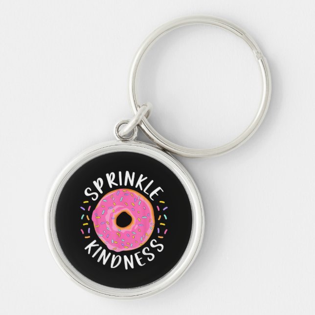 Donut Sprinkle Kindness Funny Girls - Frauen Dough Schlüsselanhänger (Vorne)