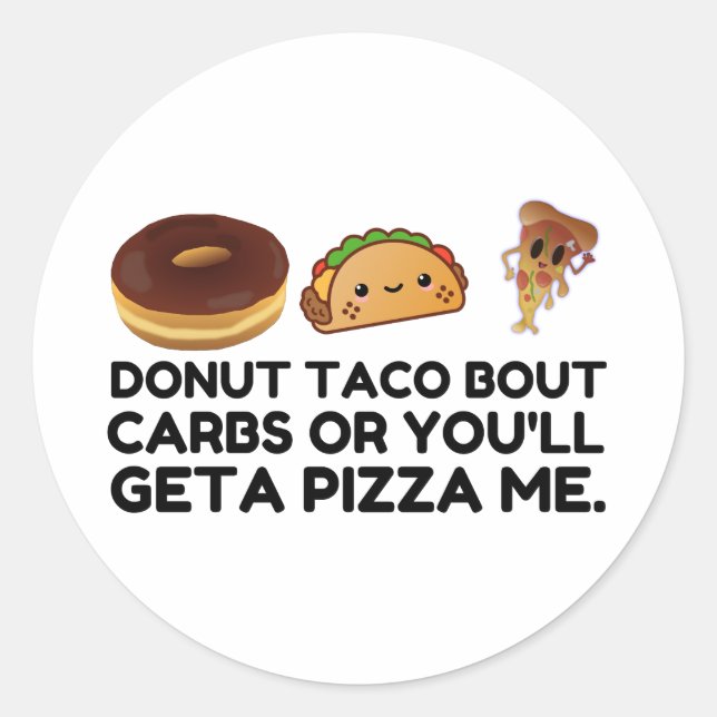 Donut Taco Carbs Pizza Runder Aufkleber (Vorderseite)