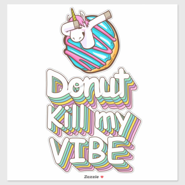 Donut tötet mein Vibe Unicorn Aufkleber (Blatt)