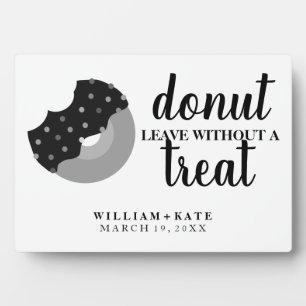 Donut Verlassen ohne Leckerei Gastgeschenk Hochzei Fotoplatte