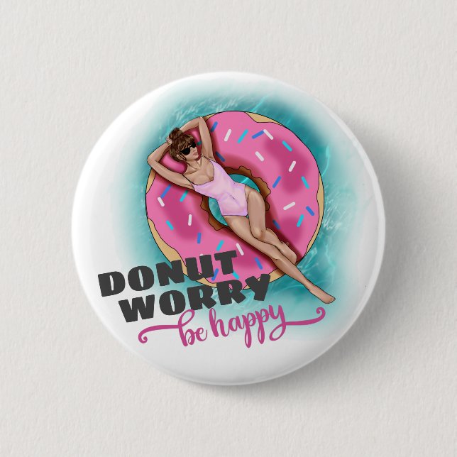 Donut Worry Be Happy Fun Pool Float Button (Vorderseite)