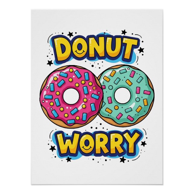 Donut Worry Glänzendes Poster (Vorderseite)