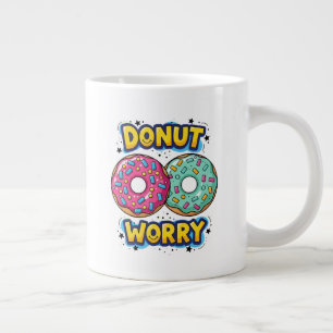 Donut Worry Jumbo Spezialitäten-Tasse Jumbo-Tasse
