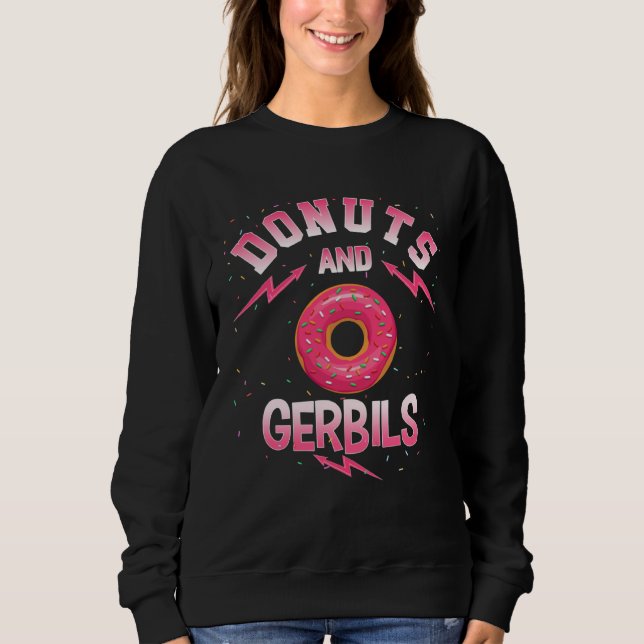 Donuts And GERBILS  Doughnut GERBIL Sweatshirt (Vorderseite)