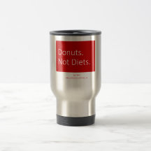 Donuts. Diät nicht.Tasse