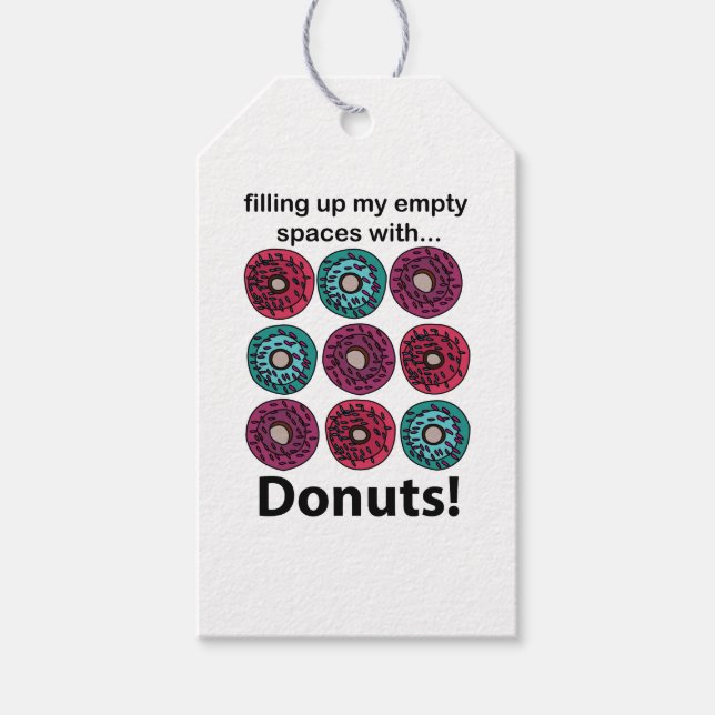 Donuts füllen meine leeren Räume mit Donuts Geschenkanhänger (Vorderseite)