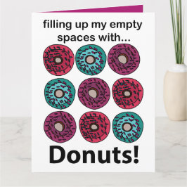 Donuts füllen meine leeren Räume mit Donuts Karte