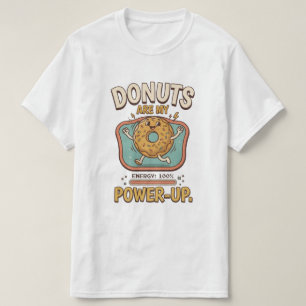 Donuts sind mein Power-Up T-Shirt – Lustiges Donut