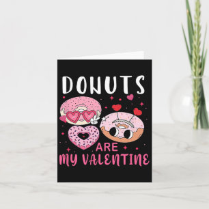 Donuts sind meine Valentinerinnen Damen Jungen Fun Karte