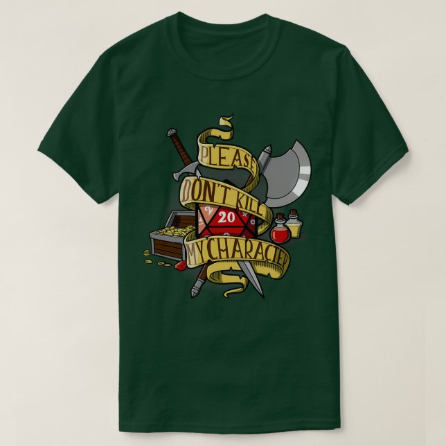 Donx27t tötet meinen Charakter T-Shirt (Design vorne)