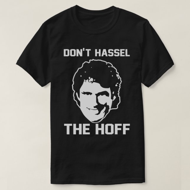 Donx27t vermasselt das Hoff T-Shirt (Design vorne)