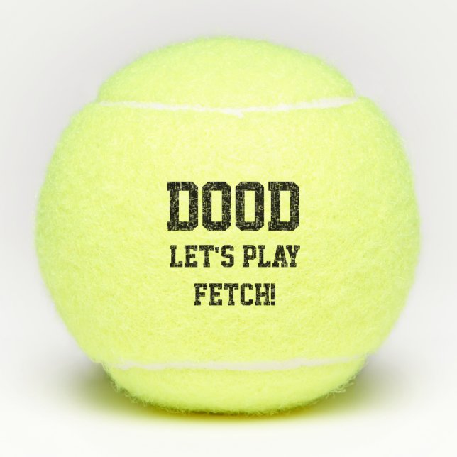 "Dood ließ uns Reichweite-spielen" Tennisbälle (Vorderseite)