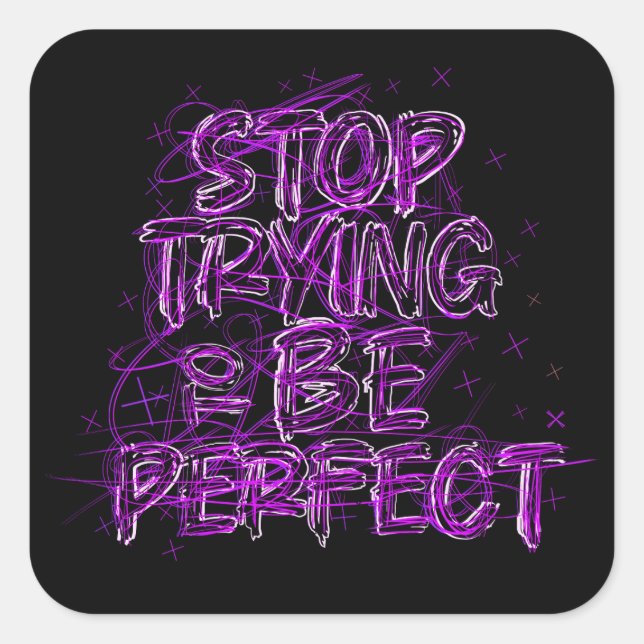Doodle motivacional: Deja de intentar ser perfecto Quadratischer Aufkleber (Vorderseite)