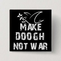 Doogh nicht Krieg machen