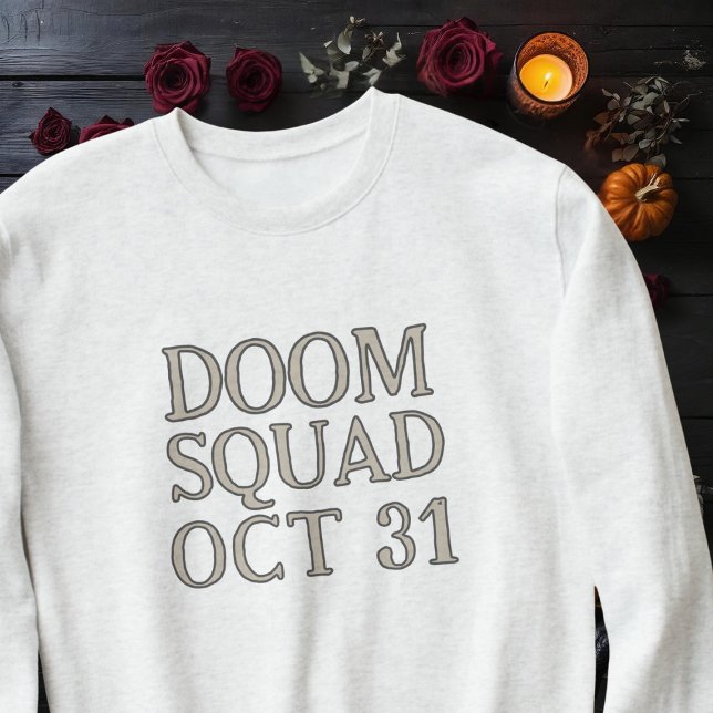 Doom Squad 31 oct Simple Sweatshirt d'Halloween (Part of the Doom Squad this Halloween? Perfect sweatshirt for the spooky season)