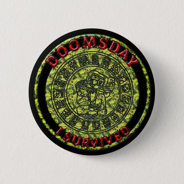 Doomsday - I survived Maya Prophecy Button (Vorderseite)