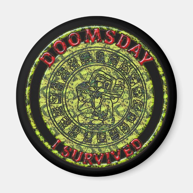 Doomsday - I survived Maya Prophecy Magnet (Vorne)