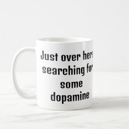 Dopamin sucht ADHD-Tasse Kaffeetasse