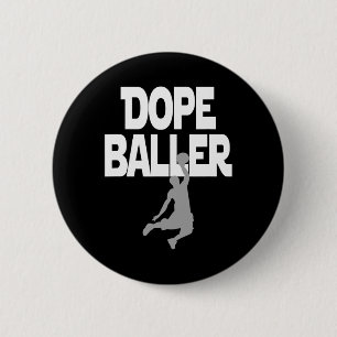 Dope Baller Basketball . I Liebe Basketball Perfek Button