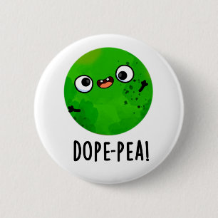 Dope-Erbse Lustige Doofe Erbse Wortspiel Button