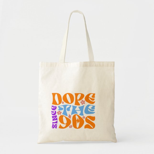 Dope Seit den 90er Jahren Tote Bag - Retro 90er No Tragetasche (Vorne)