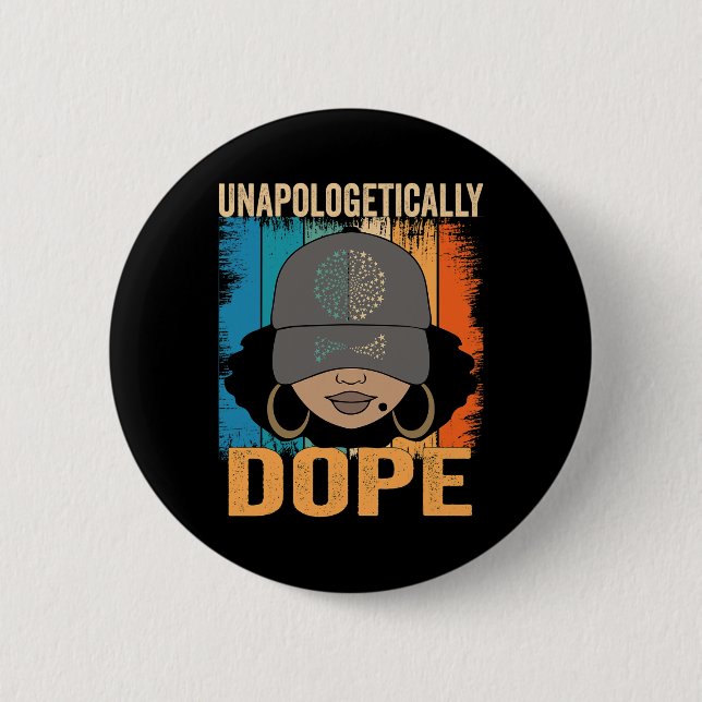Dope Women Black History Monat 1. Juni Button (Vorderseite)