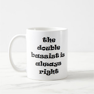 Doppel-Bassist immer richtig Kaffee Tasse