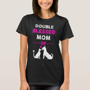 Doppel Segen Mutter Nur Eine Mutter Die Ihre Katze T-Shirt