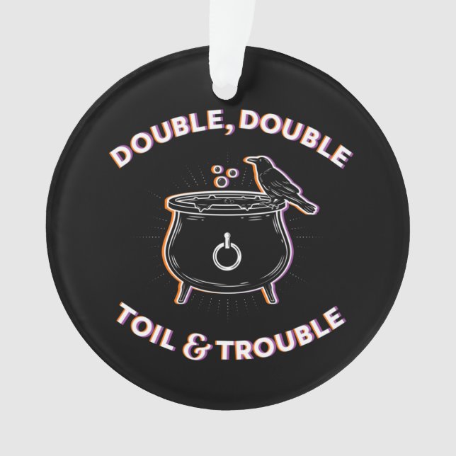 Doppel- und Trouble-Acryl-Ornament Ornament (Vorderseite)