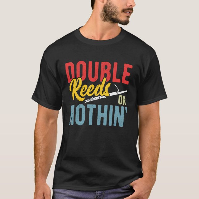 Doppelrohrblatt oder nichts Fagott T-Shirt (Vorderseite)