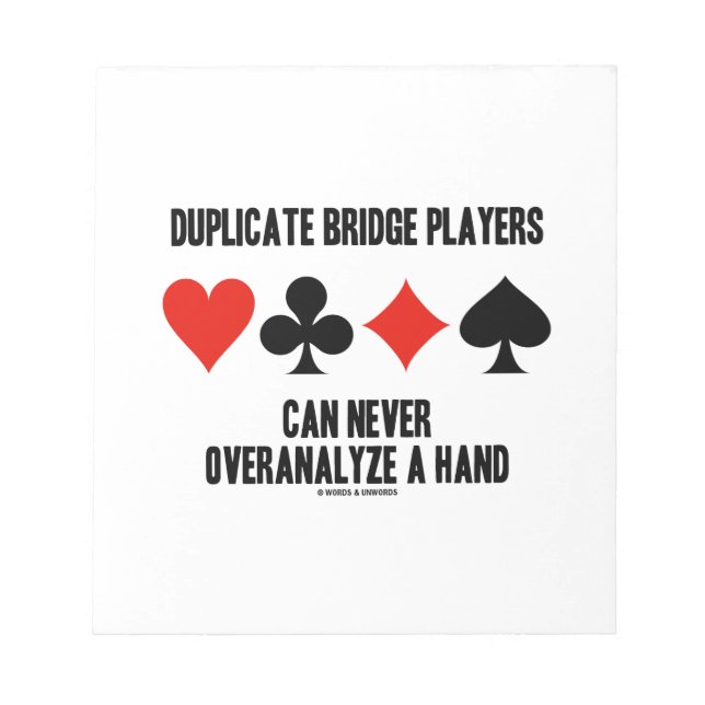 Doppelte Bridge-Spieler können niemals überanalysi Notizblock (Vorderseite)