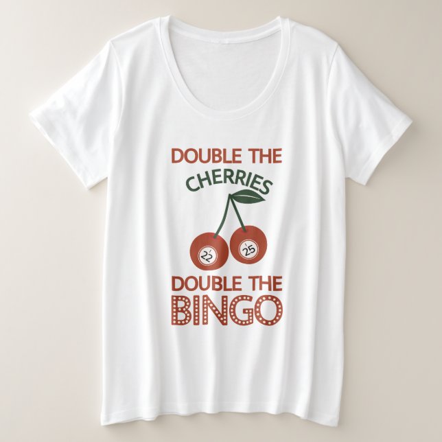 Doppelte Kirschen Doppelte Bingo Große Größe T-Shirt (Design vorne)