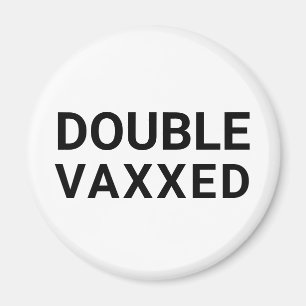 Doppelte Vaxxed geimpft, schwarz-weiß covidiert Magnet