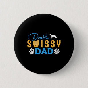 Doppelter Swissy-Hund-Vater-Geschenke Lustiger Swi Button